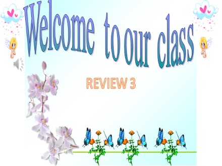 Bài giảng Tiếng Anh Lớp 11 - Review 3: Unit 6, 7, 8 - Trường THPT Chuyên Bảo Lộc