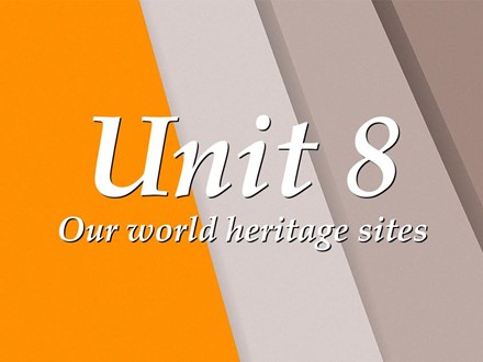 Bài giảng Tiếng Anh Lớp 11 thí điểm - Unit 8: Our world heritage sites - Trường THPT Chuyên Bảo Lộc