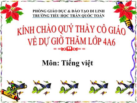 Bài giảng Tiếng Việt Lớp 4 - Bài 12B: Khổ luyện thành tài (Tiết 1) - Trường TH Trần Quốc Toản
