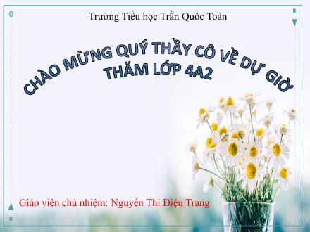 Bài giảng Tiếng Việt Lớp 4 - Bài 15C: Quan sát đồ vật (Tiết 1) - Nguyễn Thị Diệu Trang