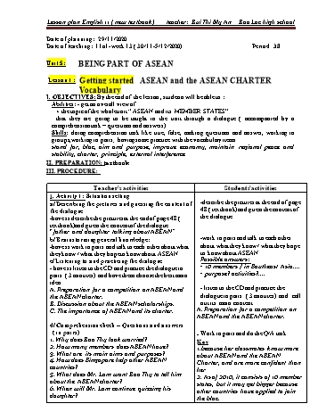 Giáo án Tiếng Anh Lớp 11 - Tiết 38 đến 45, Unit 5: Being part of ASEAN - Bùi Thị Mỹ An