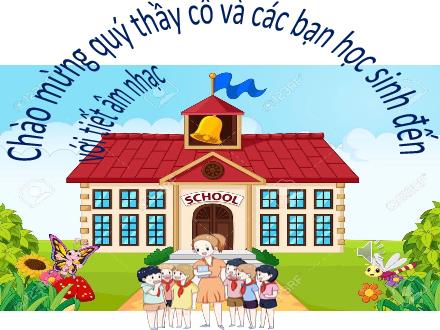 Bài giảng Âm nhạc Lớp 5 - Chủ đề: Chào mùa hạ - Tiết 27: Học hát bài Dàn đồng ca mùa hạ - Năm học 2022-2023 - Tạ Thị Tố Oanh