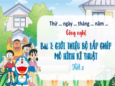 Bài giảng Công nghệ Lớp 4 (Kết nối tri thức) - Bài 7: Giới thiệu bộ lắp ghép mô hình kĩ thuật - Trương Huyền Trang