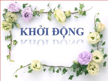 Bài giảng Kĩ thuật Lớp 4 - Lắp ghép mô hình tự chọn - Đinh Thị Thanh Hòa