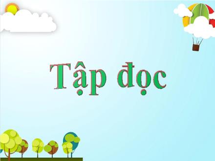 Bài giảng Tiếng Việt Lớp 4 (Tập đọc) - Ngắm trăng. Không đề - Nguyễn Lệ Thủy Bài giảng Tiếng Việt Lớp 4 (Tập đọc) - Ngắm trăng. Không đề - Nguyễn Lệ Thủy
