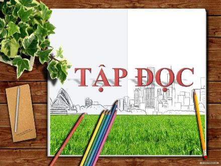 Bài giảng Tiếng Việt Lớp 4 (Tập đọc) - Vương quốc vắng nụ cười - Nguyễn Lệ Thủy Bài giảng Tiếng Việt Lớp 4 (Tập đọc) - Vương quốc vắng nụ cười - Nguyễn Lệ Thủy