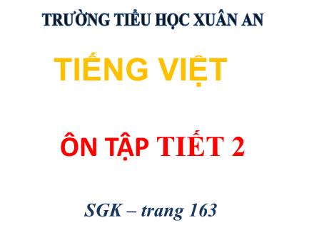 Bài giảng Tiếng Việt Lớp 4 - Tuần 35: Ôn tập cuối học kỳ II (Tiết 2) - Lê Thị Lam