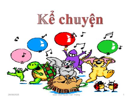 Bài giảng Tiếng Việt Lớp 5 (Kể chuyện) - Tuần 4. Tiết 4: Tiếng vĩ cầm ở Mỹ Lai - Quan Văn Thắng