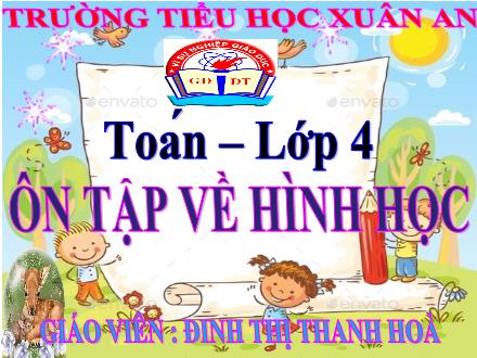 Bài giảng Toán Lớp 4 - Ôn tập về hình học - Đinh Thị Thanh Hòa