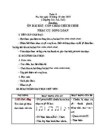 Giáo án Âm nhạc Lớp 2 (Kết nối tri thức) - Tuần 6: Ôn tập bài hát Con chim chích chòe. Nhạc cụ Song Loan - Năm học 2022-2023 - Phạm Thị Thủy