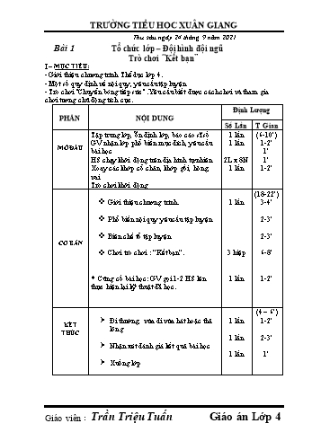 Giáo án Giáo dục thể chất Lớp 4 - Tuần 2. Bài 1: Tổ chức lớp, Đội hình đội ngũ. Trò chơi Kết bạn - Năm học 2021-2022 - Trần Triệu Tuấn